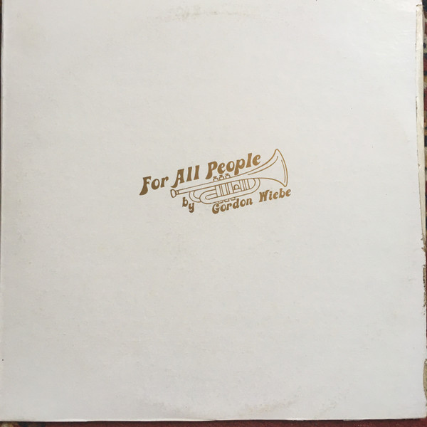 Gordon Wiebe - For All People (LP) (Mint (M))