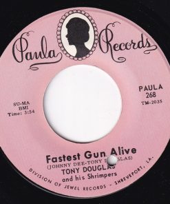 Tony Douglas & His Shrimpers - Fastest Gun Alive / Driven By Loneliness (7", Single) (Very Good Plus (VG+))