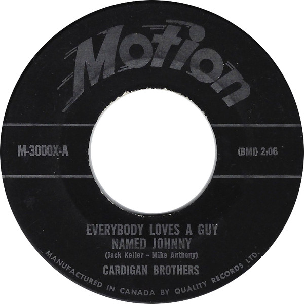 Cardigan Brothers - Everybody Loves A Guy Named Johnny / Say Hello (Goodbye Makes Me Cry) (7", Single) (Very Good Plus (VG+))