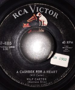 Wilf Carter - A Cashbox For A Heart / 32 Wonderful Years (7") (Very Good (VG))