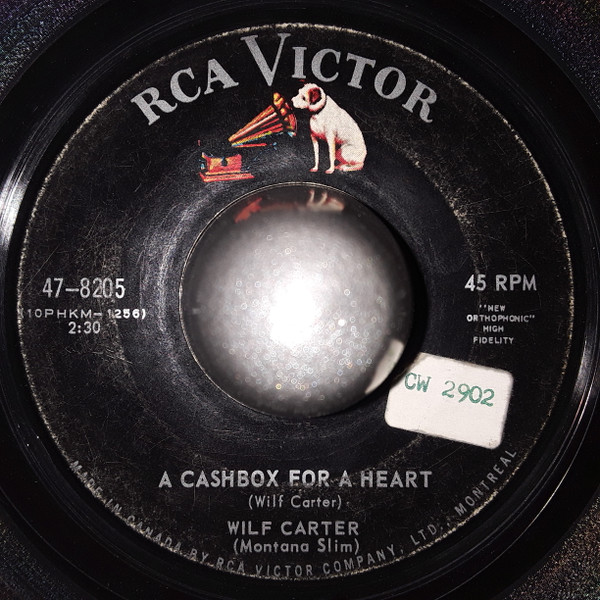 Wilf Carter - A Cashbox For A Heart / 32 Wonderful Years (7") (Very Good (VG))
