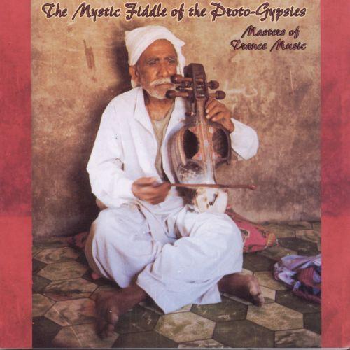 Mohammad Ramazân - Yâr Mohammad de Malir - The Mystic Fiddle Of The Proto-Gypsies: Masters Of Trance Music (CD, Album) (Near Mint (NM or M-))
