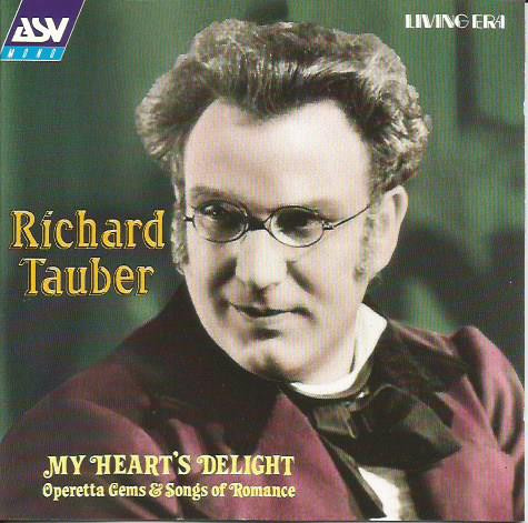 Richard Tauber - My Heart's Delight - Operetta Gems & Songs Of Romance 1928-1943 (CD, Comp, Mono) (Near Mint (NM or M-))