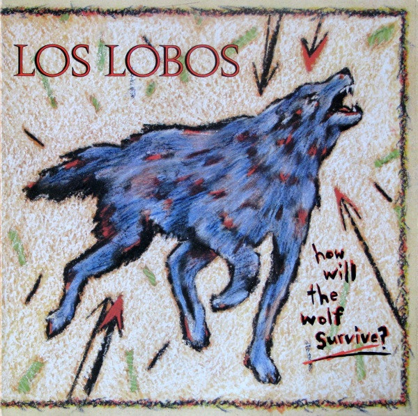 Los Lobos - How Will The Wolf Survive? (LP, Album) (Mint (M))