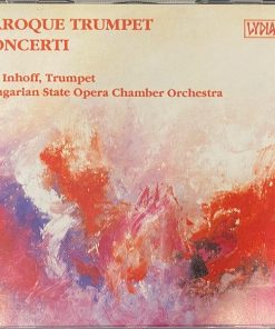 Ede Inhoff Trumpet Hungarian State Opera Chamber Orchestra - Baroque Trumpet Concerti (CD, Album) (Near Mint (NM or M-))