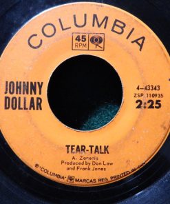 Alternative view of Johnny Dollar - Tear-Talk / Big Red (The Hound) (7", Single) (Very Good (VG))