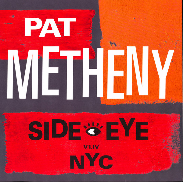 Pat Metheny - Side Eye NYC V1.IV (2xLP, Album) (Mint (M))