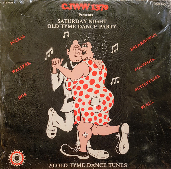 Various - CJWW 1370 Presents Saturday Night Old Tyme Dance Party (LP, Comp) (Mint (M))