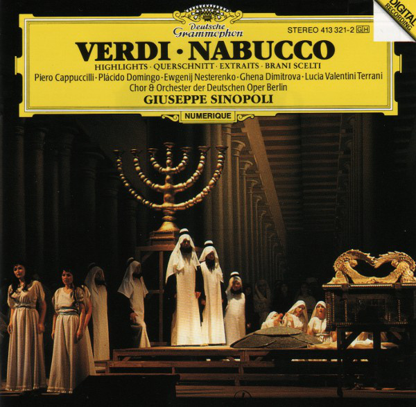 Giuseppe Verdi • Chor Der Deutschen Oper Berlin & Orchester Der Deutschen Oper Berlin • Piero Cappuccilli • Placido Domingo • Evgeny Nesterenko • Ghena Dimitrova • Lucia Valentini Terrani - Nabucco (Brani Scelti) (CD, Album) (Near Mint (NM or M-))