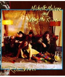 Michelle Malone And  Drag The River (2) - Relentless (LP, Album) (Mint (M))