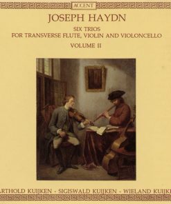 Joseph Haydn - Barthold Kuijken ∙ Sigiswald Kuijken ∙ Wieland Kuijken - Six Trios For Transverse Flute, Violin And Violoncello - Volume II (CD, Album) (Near Mint (NM or M-))