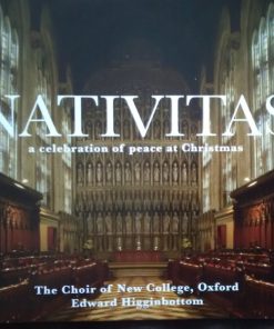 The New College Oxford Choir, Edward Higginbottom - Nativitas: A Celebration Of Peace At Christmas (CD, Album, RE) (Near Mint (NM or M-))