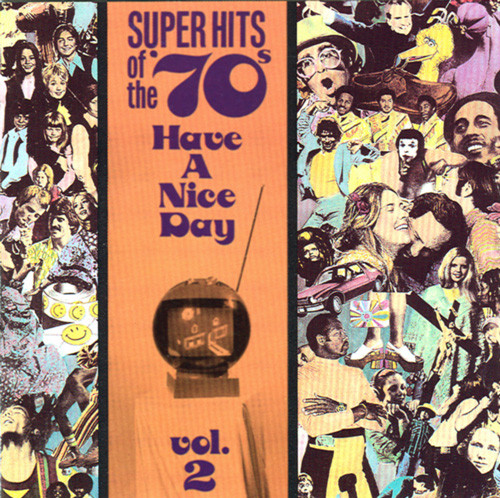 Various - Super Hits Of The '70s - Have A Nice Day, Vol. 2 (CD, Comp, RM) (Mint (M))