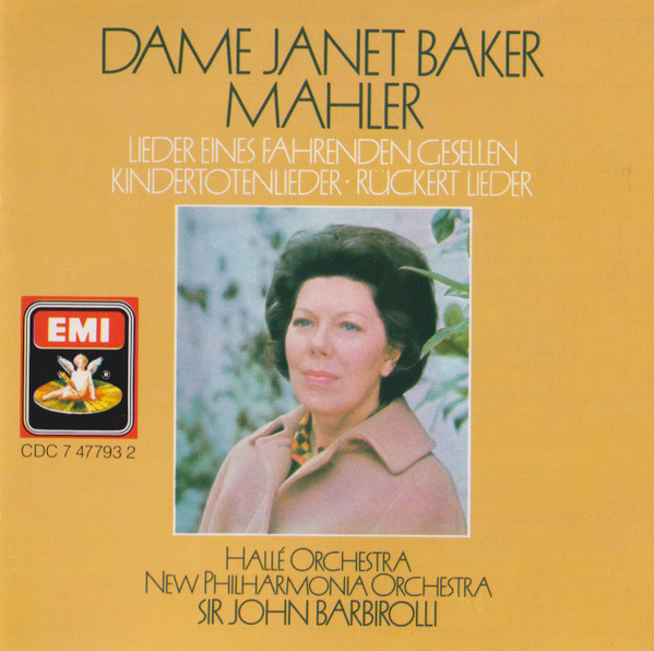 Gustav Mahler, Janet Baker / Hallé Orchestra / Sir John Barbirolli - Dame Janet Baker - Mahler :Lieder Eines Fahrenden Gesellen - Kindertotenlieder - Rückert Lieder (CD, Comp) (Near Mint (NM or M-))