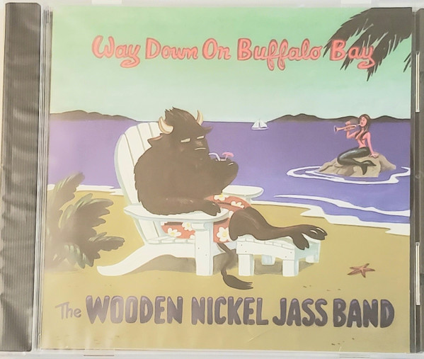 The Wooden Nickel Jass Band - Way Down On Buffalo Bay (CD, Album) (Near Mint (NM or M-))