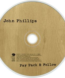 John Phillips - Pay Pack & Follow (CD, Album) (Mint (M)) - Image 3