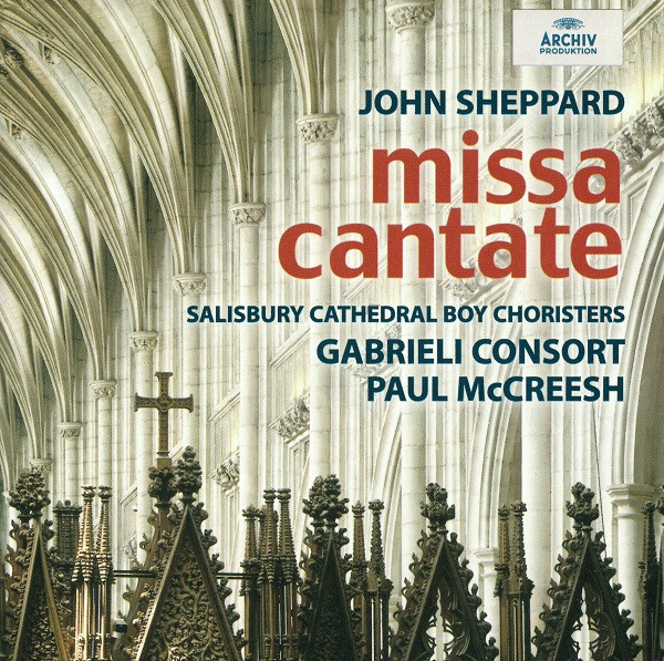 John Sheppard – Salisbury Cathedral Boys' Choir, Gabrieli Consort, Paul McCreesh - Missa Cantate (CD, Album) (Near Mint (NM or M-))