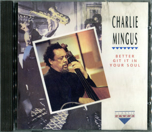 Charles Mingus - Better Git It In Your Soul (CD, Album) (Near Mint (NM or M-))