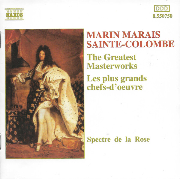 Marin Marais, Jean de Sainte-Colombe, Spectre De La Rose - The Greatest Masterworks = Les Plus Grands Chefs-D'oeuvre (CD, Album, RP) (Near Mint (NM or M-))