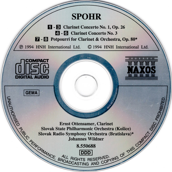 Louis Spohr, Ernst Ottensamer, Slovak State Philharmonic Orchestra, Košice, Slovak Radio Symphony Orchestra, Johannes Wildner - Clarinet Concertos Nos. 1 And 3 / Potpourri, Op. 80 (CD) (Near Mint (NM or M-)) - Image 3