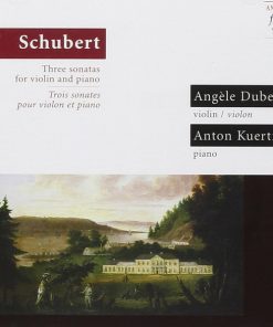 Franz Schubert, Angèle Dubeau, Anton Kuerti - Three Sonatas For Violin And Piano (CD, Album, RE) (Near Mint (NM or M-))
