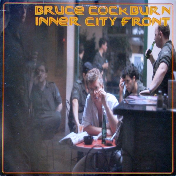 Bruce Cockburn - Inner City Front (LP, Album) (Mint (M))