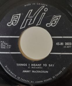 Jimmy McCracklin (3) - Things I Meant To Say / Here Today And Gone Tomorrow (7", Single) (Very Good Plus (VG+))