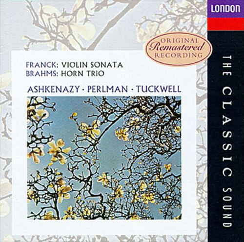 César Franck / Johannes Brahms - Vladimir Ashkenazy · Itzhak Perlman · Barry Tuckwell - Violin Sonata / Horn Trio (CD, Album, RE, RM) (Near Mint (NM or M-))