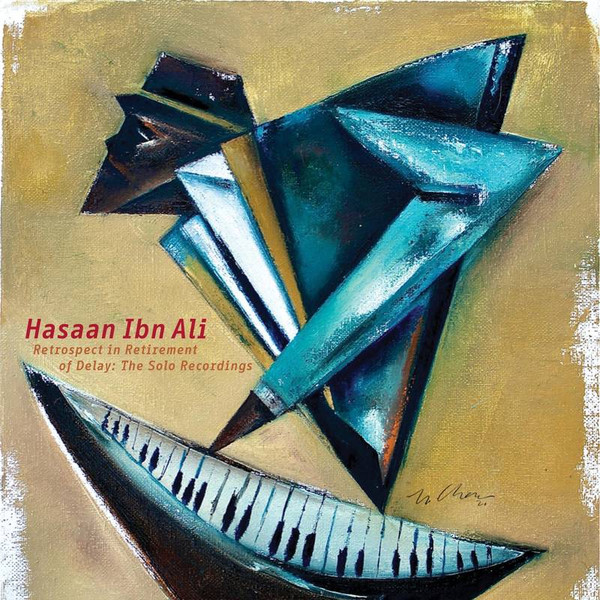 Hasaan Ibn Ali - Retrospect In Retirement Of Delay: The Solo Recordings (4xLP, Album, RSD, Ltd) (Mint (M))