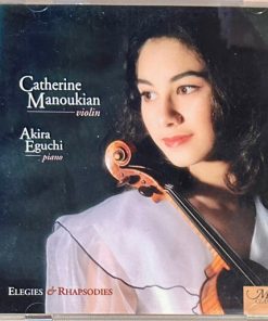 Alternative view of Catherine Manoukian, Akira Eguchi - Elegies & Rhapsodies (CD, Album) (Near Mint (NM or M-))