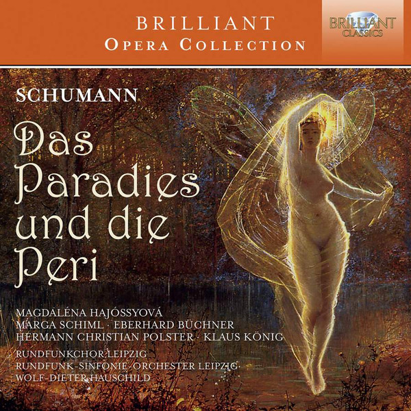 Robert Schumann - Magdaléna Hajóssyová ∙ Marga Schiml ∙ Eberhard Büchner ∙ Hermann Christian Polster ∙ Klaus König ∙ Rundfunkchor Leipzig ∙ Rundfunk-Sinfonie-Orchester Leipzig ∙ Wolf-Dieter Hauschild - Das Paradies Und Die Peri (2xCD, Album, RE, RM) (Near Mint (NM or M-))