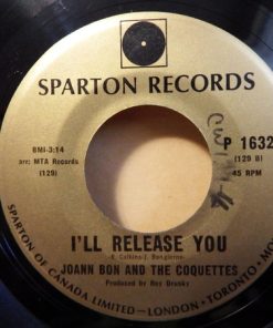 Alternative view of Joann Bon And The Coquettes - You're Getting Restless / I'll Release You  (7", Single) (Fair (F))
