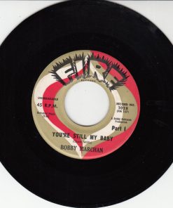 Bobby Marchan - You're Still My Baby (7", Single) (Very Good Plus (VG+))