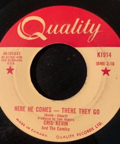 Cris Kevin And The Comics - Here He Comes - There They Go (7", Single) (Very Good Plus (VG+))