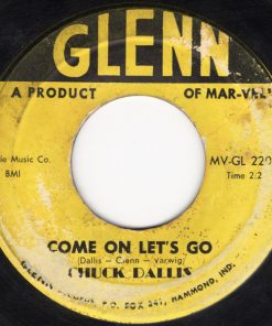 Chuck Dallis - Come On Lets Go / Image Of You (7", Single) (Very Good Plus (VG+))