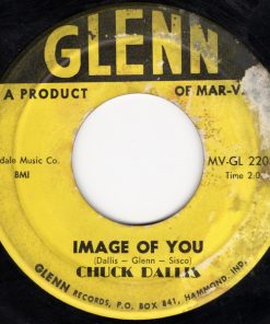 Alternative view of Chuck Dallis - Come On Lets Go / Image Of You (7", Single) (Very Good Plus (VG+))