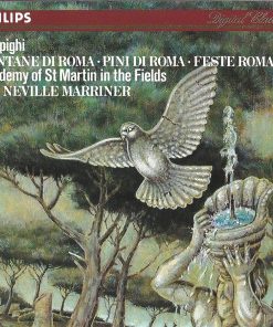 Ottorino Respighi, The Academy Of St. Martin-in-the-Fields, Sir Neville Marriner - Fontane Di Roma • Pini Di Roma • Feste Romane (CD, Album) (Near Mint (NM or M-))