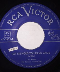 Lois Butler - Let Me Hold You In My Arms / My Heart Cries (7", Single) (Very Good (VG))