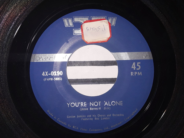 The Gordon Jenkins Singers And Gordon Jenkins And His Orchestra , Featuring Bob London - You're Not Alone / How Do I Love You? (7") (Very Good Plus (VG+))