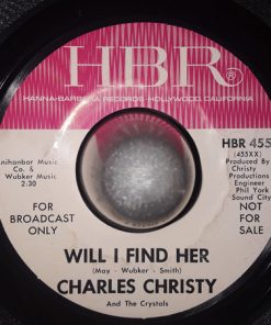 Alternative view of Charles Christy & The Crystals - Cherry Pie / Will I Find Her (7", Single, Promo) (Near Mint (NM or M-))