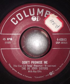 De John Sisters With Ray Ellis - Don't Promise Me (The Can Can Song) / He's Got Time (7", Single) (Very Good (VG))