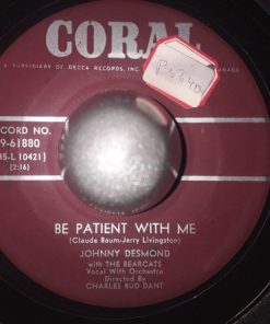 Alternative view of Johnny Desmond With The Bearcats - Missing / Be Patient With Me (7", Single) (Very Good Plus (VG+))