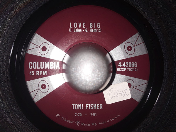 Toni Fisher - Love Big (7", Single) (Very Good Plus (VG+))