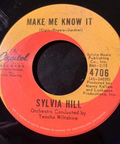 Sylvia Hill - Make Me Know It / Be My Baby (Be My Love, Be Mine)  (7", Single) (Very Good Plus (VG+))