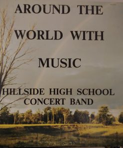 Hillside High School Concert Band - Around The World With Music (LP) (Mint (M))
