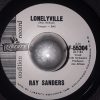 Ray Sanders - Lonelyville / I Haven't Gone Far Enough Yet (7", Aud) (Very Good Plus (VG+))