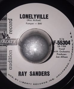 Ray Sanders - Lonelyville / I Haven't Gone Far Enough Yet (7", Aud) (Very Good Plus (VG+))