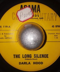 Darla Hood - The Long Silence (7", Single) (Very Good Plus (VG+))