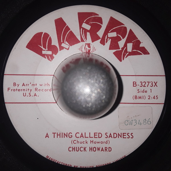 Chuck Howard (2) - A Thing Called Sadness / Don't Let Them Move (7", Single) (Very Good (VG)) - Image 2
