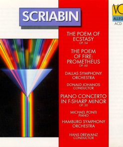 Alexander Scriabine - Michael Ponti - Dallas Symphony Orchestra / Donald Johanos, Hamburger Symphoniker / Hans Drewanz - The Poem Of Ecstasy, Op. 54 / The Poem Of Fire: Prometheus, Op. 60 / Piano Concerto In F-sharp Minor, Op. 20 (CD, Album) (Near Mint (NM or M-))